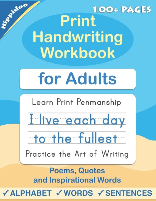 Book cover for Print Handwriting Workbook for Adults: Improve your printing handwriting & practice print penmanship workbook for adults