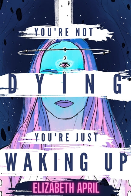 Book cover for You're Not Dying You're Just Waking Up