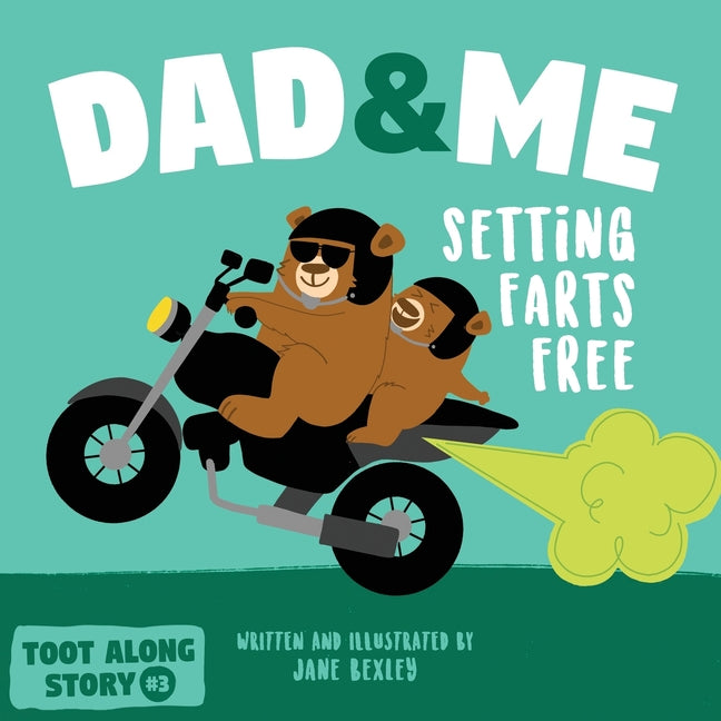Book cover for Dad And Me Setting Farts Free: A Funny Read Aloud Picture Book For Fathers And Their Kids, A Rhyming Story For Families