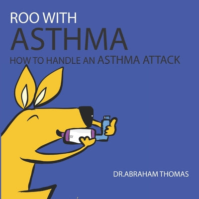 Book cover for Roo with Asthma: How to handle an ASTHMA ATTACK