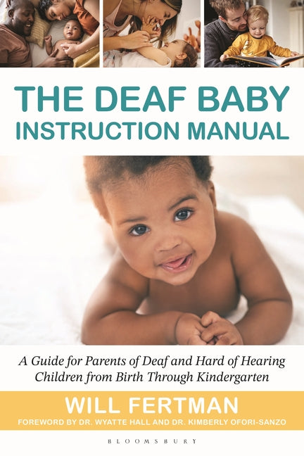 Book cover for Deaf Baby Instruction Manual: A Guide for Parents of Deaf and Hard of Hearing Children from Birth Through Kindergarten