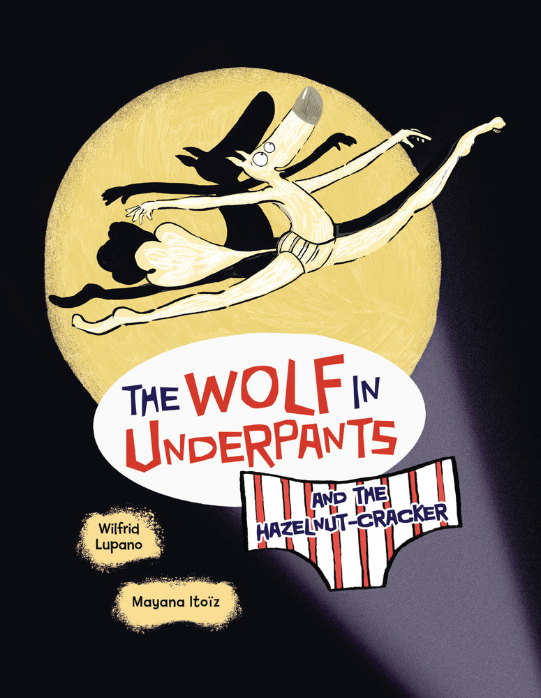 Book cover for The Wolf in Underpants and the Hazelnut-Cracker