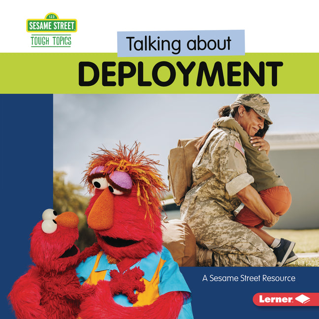 Book cover for Talking about Deployment: A Sesame Street (R) Resource