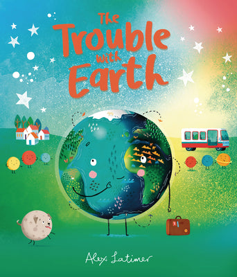 Book cover for The Trouble with Earth