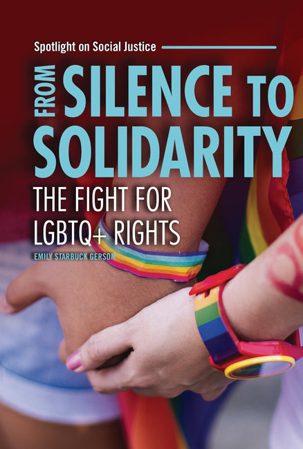 Book cover for From Silence to Solidarity: The Fight for LGBTQ+ Rights