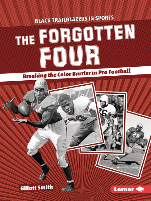 Book cover for Forgotten Four: Breaking the Color Barrier in Pro Football