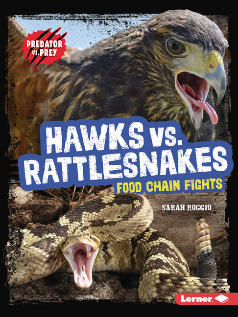Book cover for Hawks vs. Rattlesnakes: Food Chain Fights