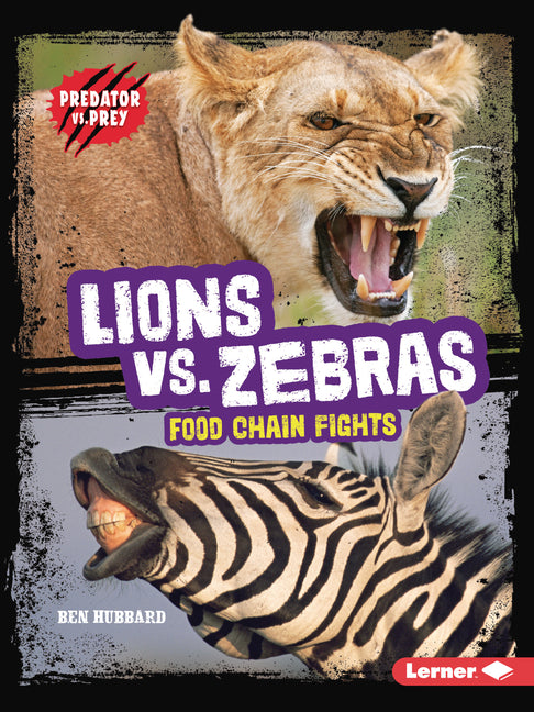 Book cover for Lions vs. Zebras: Food Chain Fights