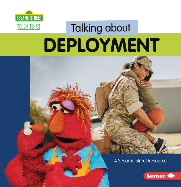 Book cover for Talking about Deployment: A Sesame Street (R) Resource