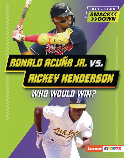 Book cover for Ronald Acuña Jr. vs. Rickey Henderson: Who Would Win?