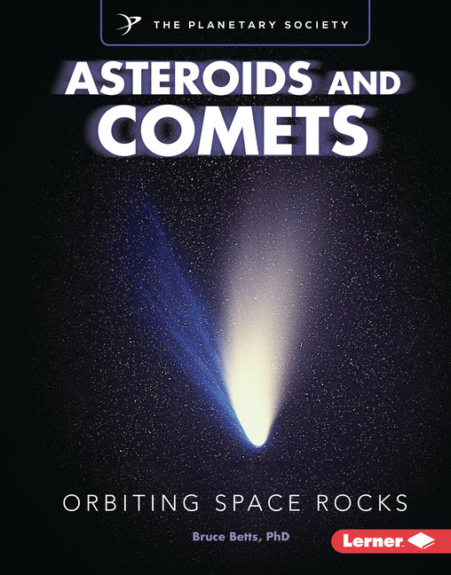 Book cover for Asteroids and Comets: Orbiting Space Rocks