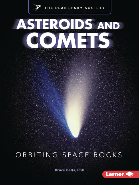 Book cover for Asteroids and Comets: Orbiting Space Rocks