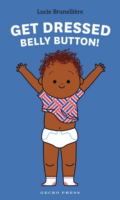 Book cover for Get Dressed, Belly Button!