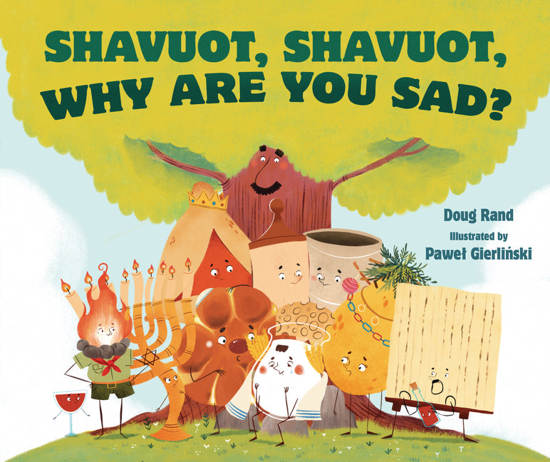 Book cover for Shavuot, Shavuot, Why Are You Sad?