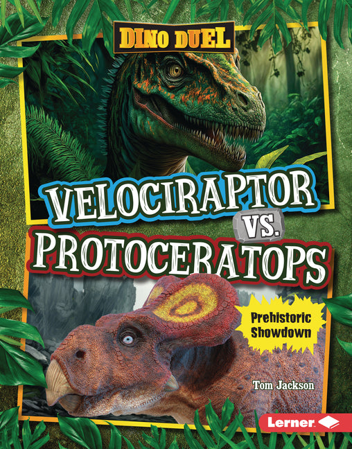 Book cover for Velociraptor vs. Protoceratops: Prehistoric Showdown