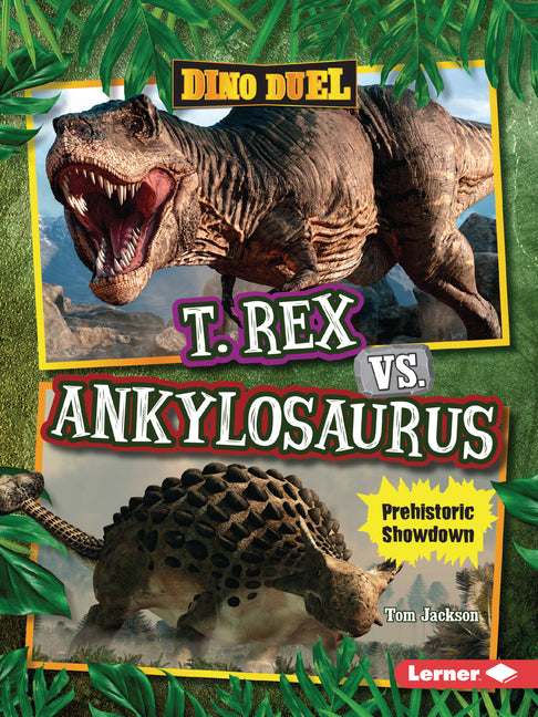 Book cover for T. Rex vs. Ankylosaurus: Prehistoric Showdown