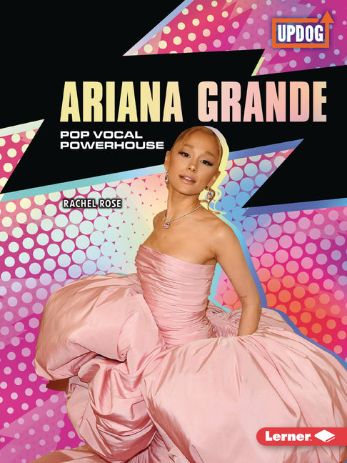 Book cover for Ariana Grande: Pop Vocal Powerhouse