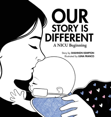 Book cover for Our Story Is Different: A NICU Beginning