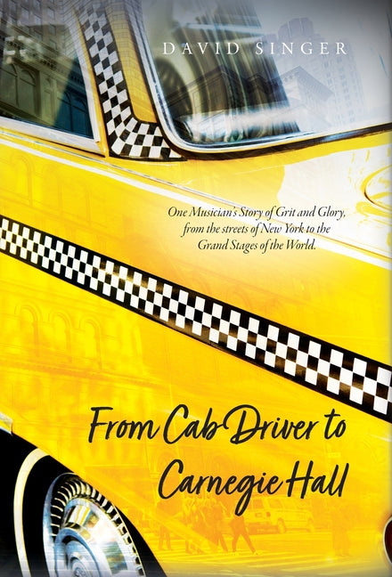 Book cover for From Cab Driver to Carnegie Hall