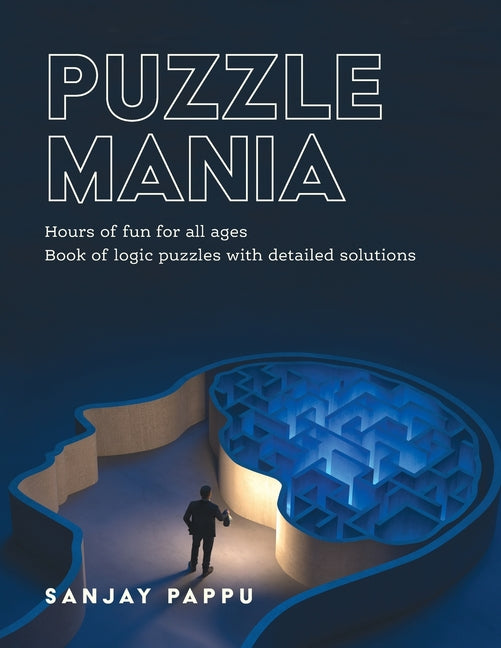 Book cover for Puzzle Mania: Book of Logic Puzzles with Detailed Solutions