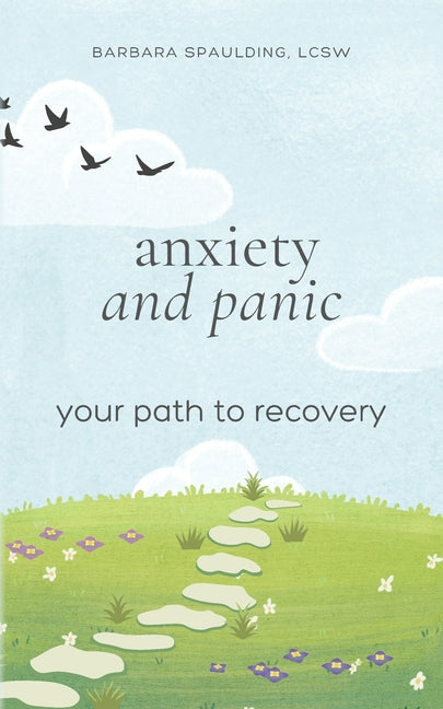 Book cover for Anxiety and Panic: Your Path to Recovery