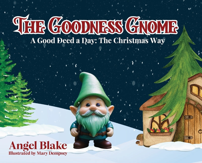 Book cover for Goodness Gnome: A Good Deed A Day: The Christmas Way