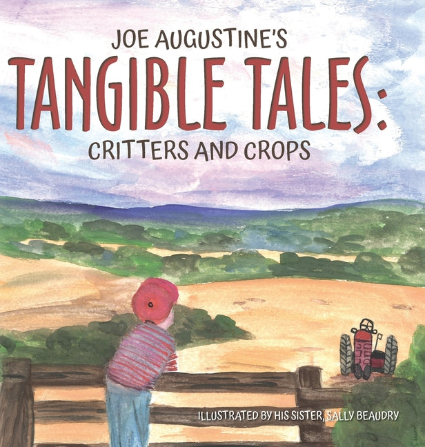 Book cover for Joe Augustine's Tangible Tales: Critters and Crops