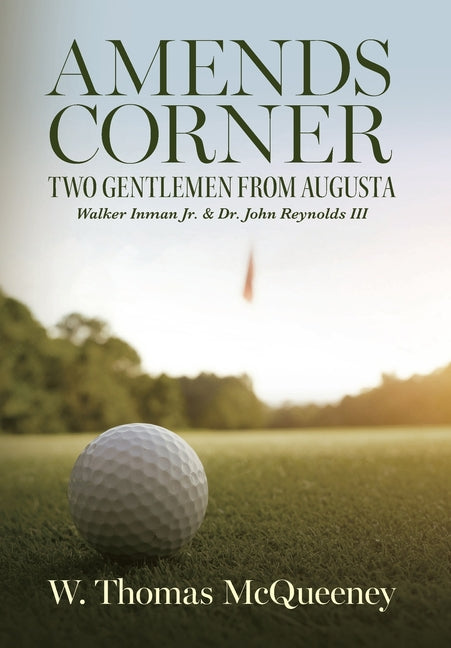 Book cover for Amends Corner: Two Gentlemen from Augusta: Walker Inman Jr. & Dr. John Reynolds III