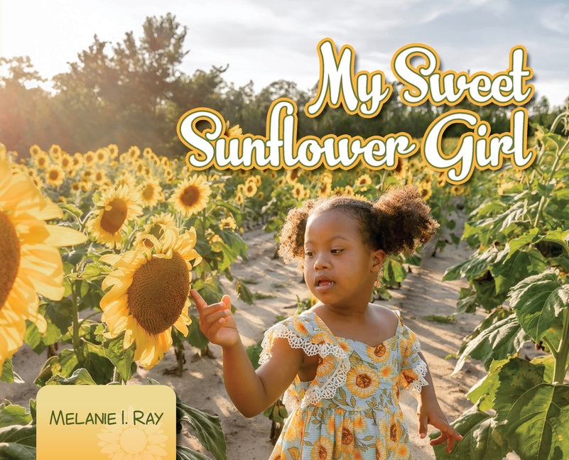 Book cover for My Sweet Sunflower Girl