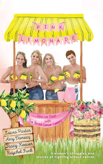 Book cover for Pink Lemonade: How We Dealt With Our Lemons