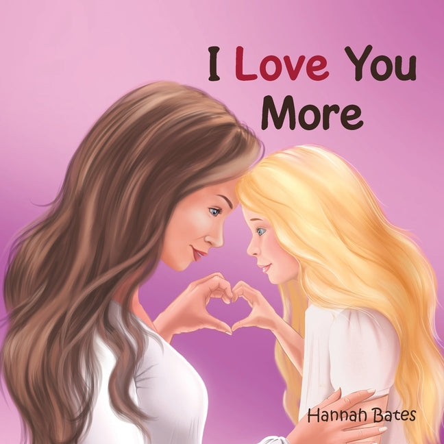Book cover for I Love You More