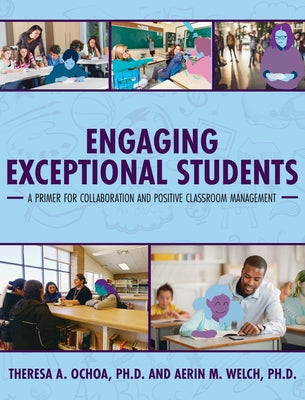 Book cover for Engaging Exceptional Students: A Primer for Collaboration and Positive Classroom Management