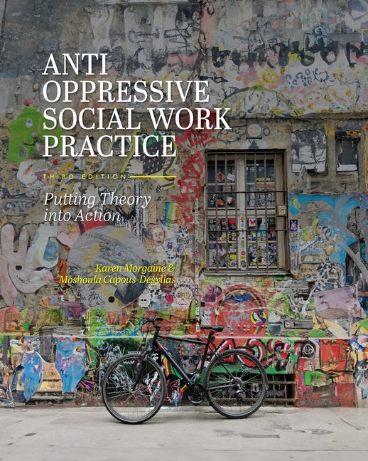 Book cover for Anti-Oppressive Social Work Practice: Putting Theory into Action