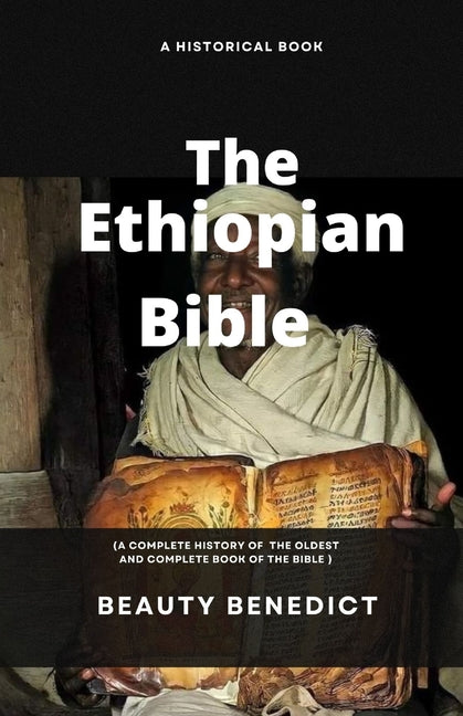 Book cover for Ethiopian Bible History: oldest and most complete known book in the world (Canons and Books)