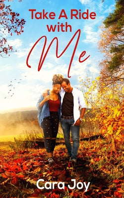 Book cover for Take A Ride With Me: A Sweet Clean Christian Workplace Romance