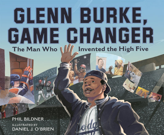 Book cover for Glenn Burke, Game Changer: The Man Who Invented the High Five
