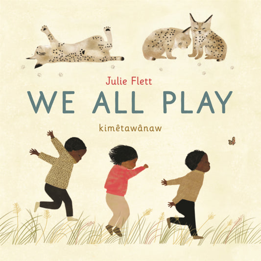Book cover for We All Play: Kimetawanaw