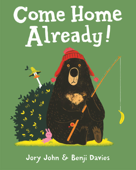 Book cover for Come Home Already!