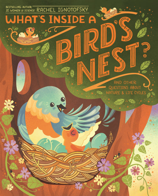Book cover for What's Inside a Bird's Nest?: And Other Questions about Nature & Life Cycles