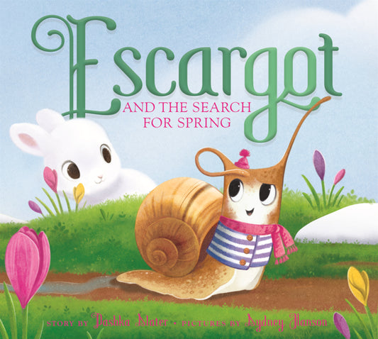 Book cover for Escargot and the Search for Spring