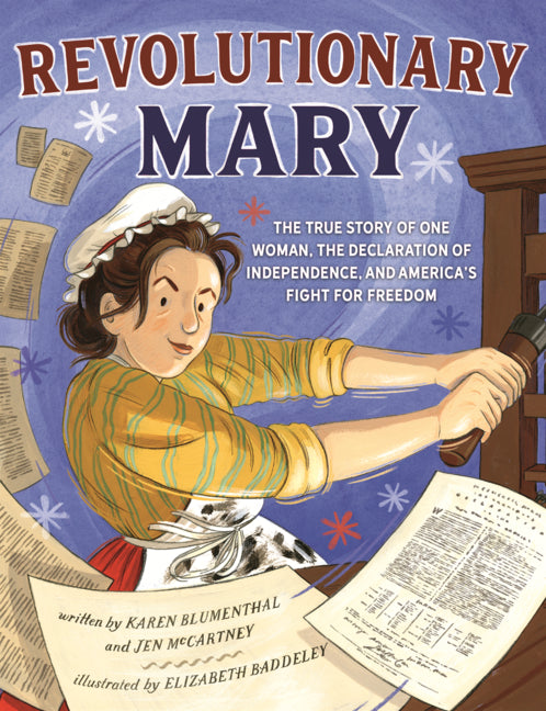 Book cover for Revolutionary Mary: The True Story of One Woman, the Declaration of Independence, and America's Fight for Freedom
