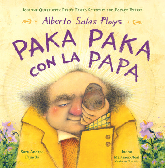 Book cover for Alberto Salas Plays Paka Paka Con La Papa: Join the Quest with Peru's Famed Scientist and Potato Expert