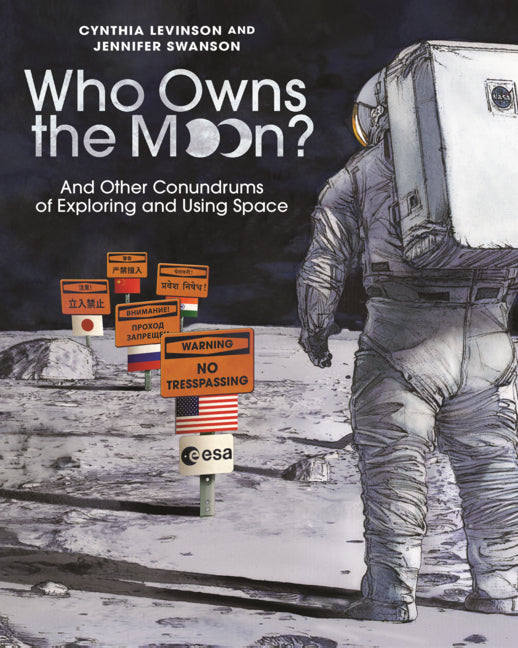 Book cover for Who Owns the Moon?: And Other Conundrums of Exploring and Using Space