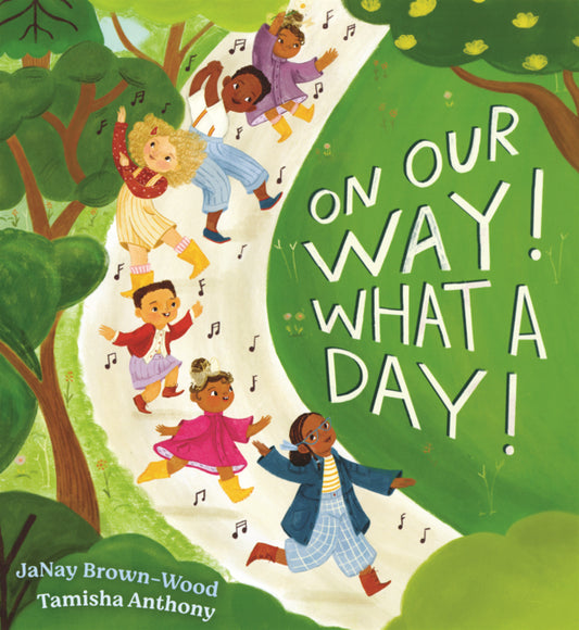 Book cover for On Our Way! What a Day!