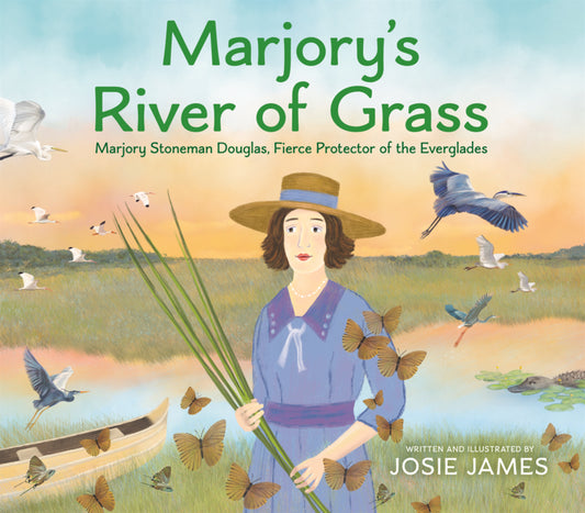 Book cover for Marjory's River of Grass: Marjory Stoneman Douglas, Fierce Protector of the Everglades