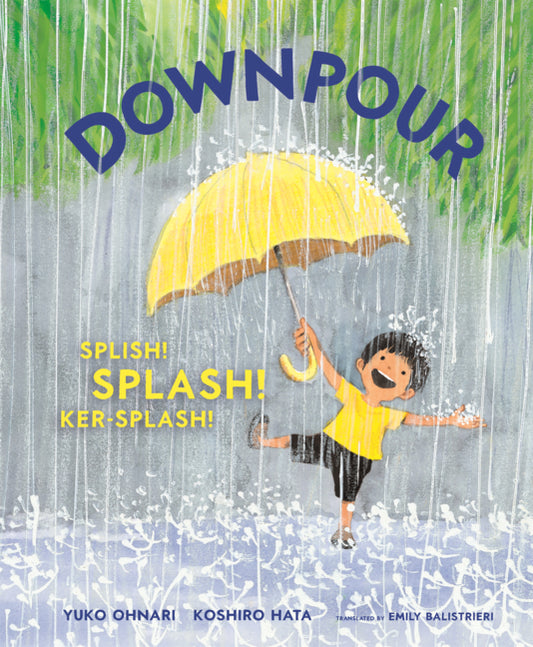 Book cover for Downpour: Splish! Splash! Ker-Splash!