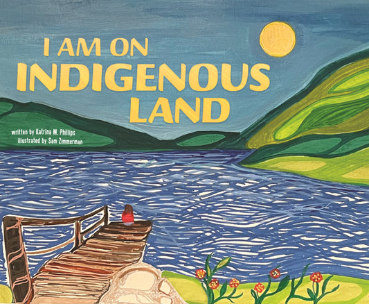 Book cover for I Am on Indigenous Land