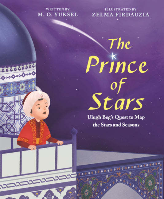 Book cover for Prince of Stars: Ulugh Beg's Quest to Map the Stars and Seasons