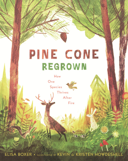 Book cover for Pine Cone Regrown: How One Species Thrives After Fire