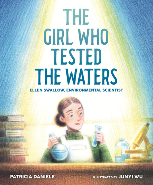 Book cover for Girl Who Tested the Waters: Ellen Swallow, Environmental Scientist